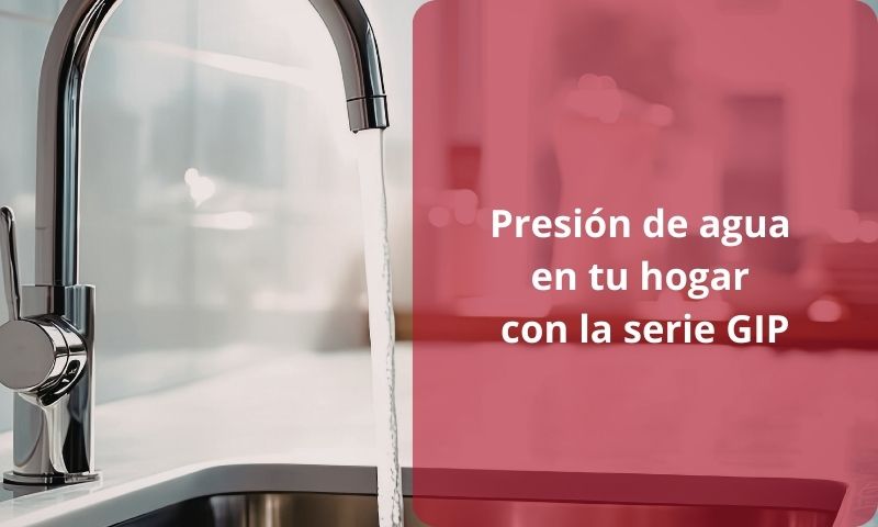 bombas de agua presión doméstica mejoran la presión en viviendas2